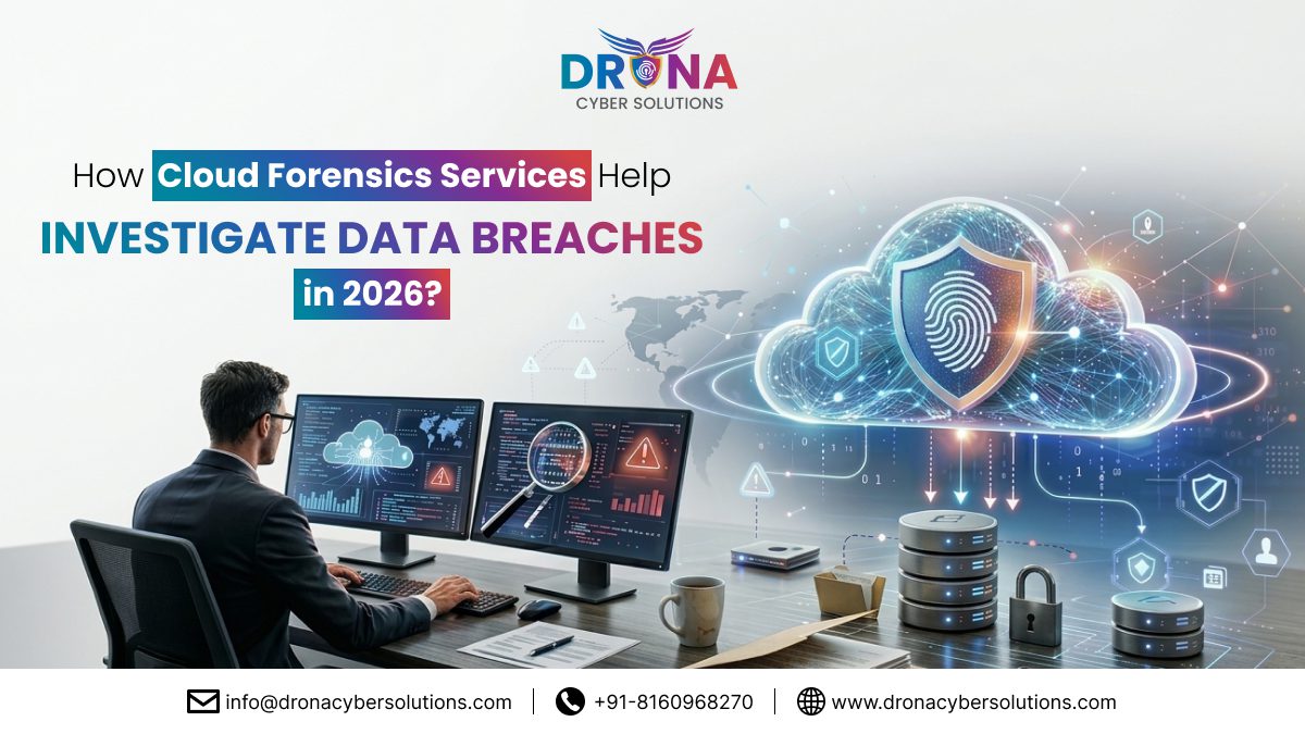 How Cloud Forensics Services Help Investigate Data Breaches in 2026?
