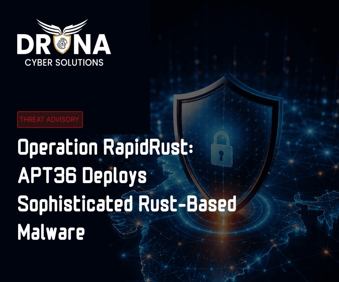 Operation RapidRust Drona Advisory